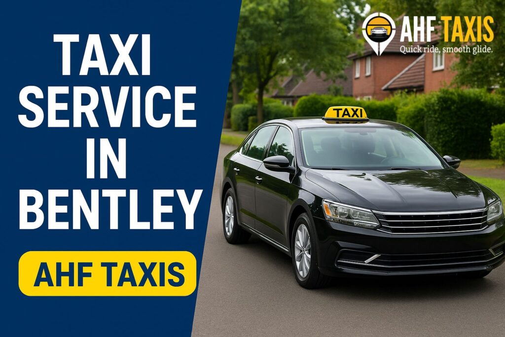 Taxi Service in Bentley, Hampshire – AHF Taxis
